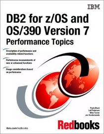 DB2 for z/OS and OS/390 Version 7 Performance Topics (IBM Redbooks)