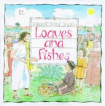 Loaves and Fishes (Bible Tales Readers Series)