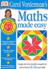 Carol Vorderman's Maths Made Easy: Ages 8-9 (Carol Vorderman's Maths Made Easy)