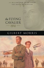 Flying Cavalier: 1914 (House of Winslow, Bk 23)