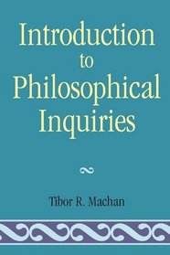 Introduction to Philosophical Inquiries