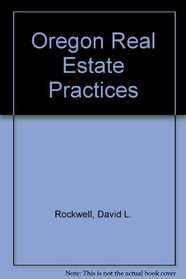 Oregon Real Estate Practices