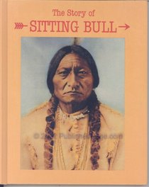 Dakota Brave: The Story of Sitting Bull (Famous American Indian Leaders)
