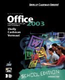 School Edition of Microsoft Office 2003: Introductory Concepts and Techniques