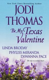 Be My Texas Valentine: Valentine's Curse / Cupid's Arrow / Loving Miss Laurel / Sweet Talk