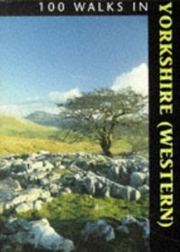 100 Walks in Yorkshire (Western (Vol 3)