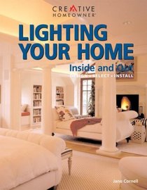 Lighting Your Home : Inside and Out