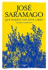 Qu haris con este libro. Teatro completo (Spanish Edition)