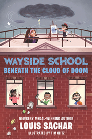 Wayside School Beneath the Cloud of Doom (Wayside School, Bk 4)