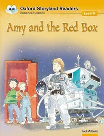 Oxford Storyland Readers: Amy and the Red Box Level 9