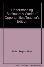 Understanding Business: A World of Opportunities/Teacher's Edition