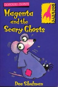 Magenta and the Scary Ghosts (Rockets)