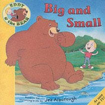 Eddie and the Bear in Big and Small (Eddy & the Bear)