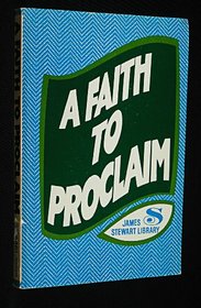 Faith to Proclaim