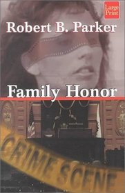 Family Honor (Sunny Randall, Bk 1) (Large Print)