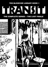 Ted McKeever Library Book 1: Transit