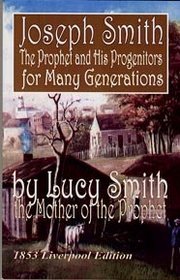 Joseph Smith, the Prophet and His Progenitors for Many Generations