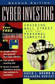 Cyber-Investing: Cracking Wall Street With Your Personal Computer (Wiley Investing)