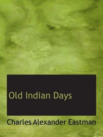 Old Indian Days