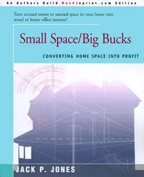 Small Space/Big Bucks: Converting Home Space into Profit