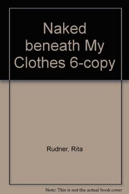 Naked beneath My Clothes 6-copy