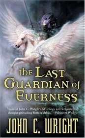 The Last Guardian of Everness (War of the Dreaming, Bk 1)