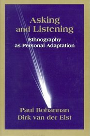 Asking and Listening: Ethnography As Personal Adaptation