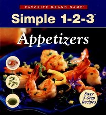 Simple 1-2-3 Appetizers (Favorite Brand Name Recipes)
