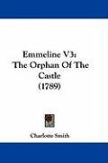 Emmeline V3: The Orphan Of The Castle (1789)