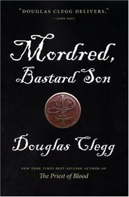 Mordred: Bastard Son