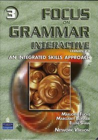 Focus on Grammar Interactive: An Integrated Skills Approach: Level 3