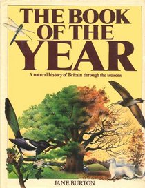 The Book of the Year: Natural History of Britain Through the Seasons