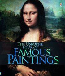 Famous Paintings (Usborne Internet-linked Reference)