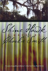 Shine Hawk: A Novel