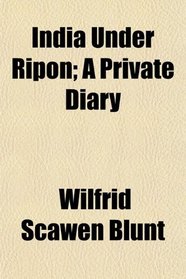 India Under Ripon; A Private Diary