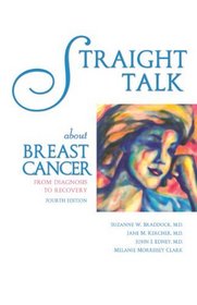 Straight Talk About Breast Cancer: From Diagnosis to Recovery