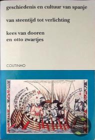 Geschiedenis en cultuur van Spanje: Van steentijd tot verlichting (Dutch Edition)