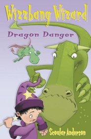 Wizzbang Wizard: Dragon Danger and Grasshopper Glue