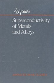 Superconductivity of metals and alloys (Advanced book classics)
