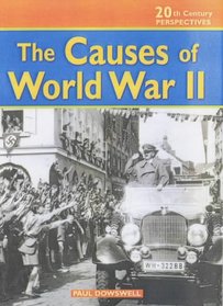 The Causes of WWII (20th Century Perspectives)