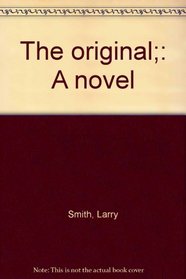 The original;: A novel