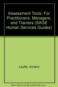 Assessment Tools : For Practitioners, Managers, and Trainers (SAGE Human Services Guides)