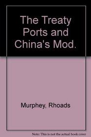 The Treaty Ports and China's Mod.