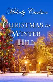 Christmas in Winter Hill (Large Print)