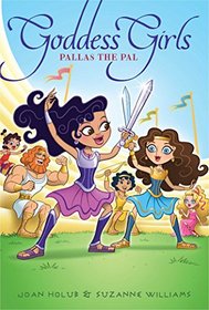Pallas the Pal (Goddess Girls, Bk 21)