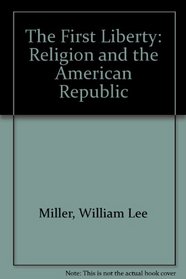 First Liberty Religion and the America