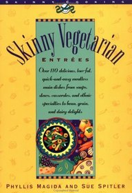 Skinny Vegetarian Entrees (Skinny Cooking)