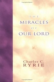 The Miracles of Our Lord
