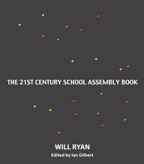 The 21st Century School Assembly Book