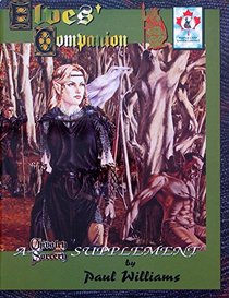 Elves Companion (Chivalry & Sorcery 3rd edition)